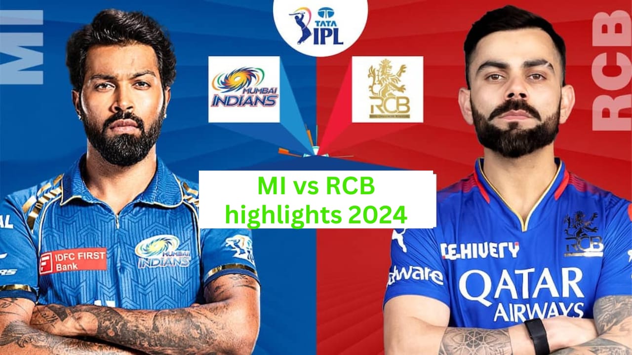 MI vs RCB Highlights 2024