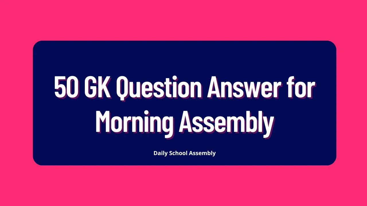 GK Questions for School Assembly